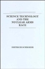 Science, Technology and the Nuclear Arms Race - ISBN 9780471881414