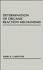 Determination of Organic Reaction Mechanisms - ISBN 9780471893691