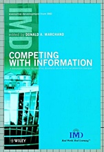 Competing with Information: A Managers Guide to Creating Business Value with Information Content - ISBN 9780471899693