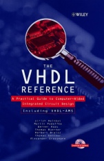 The VHDL Reference: A Practical Guide to Computer–Aided Integrated Circuit Design including VHDL–AMS - ISBN 9780471899723