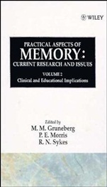Practical Aspects of Memory: Current Research and Issues, Volume 2: Clinical and Educational Implications - ISBN 9780471918677
