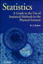 Statistics: A Guide to the Use of Statistical Methods in the Physical Sciences - ISBN 9780471922957