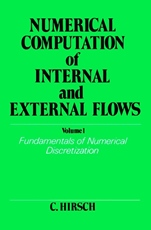Numerical Computation of Internal and External Flows, Volume 1: Fundamentals of Numerical Discretization - ISBN 9780471923855