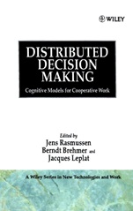 Distributed Decision Making: Cognitive Models for Cooperative Work - ISBN 9780471928287