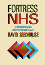 Fortress NHS: A Philosophical Review of the National Health Service - ISBN 9780471939092