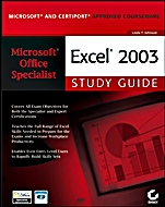 Microsoft® Office Specialist: Excel® 2003 Study Guide - ISBN 9780471940029