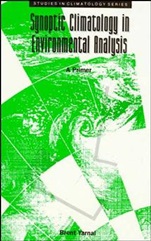 Synoptic Climatology in Environmental Analysis: A Primer - ISBN 9780471947967