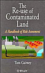The Re–Use of Contaminated Land: A Handbook of Risk Assessement - ISBN 9780471948933