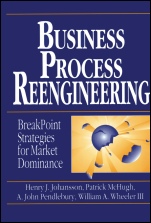 Business Process Reengineering: Breakpoint Strategies for Market Dominance - ISBN 9780471950882