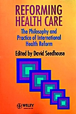 Reforming Health Care: The Philosophy and Practice of International Health Reform - ISBN 9780471953258