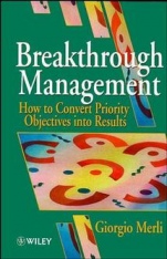 Breakthrough Management: How to Convert Priority Objectives into Results - ISBN 9780471953517