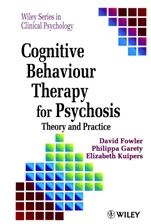 Cognitive Behaviour Therapy for Psychosis: Theory and Practice - ISBN 9780471956181