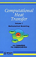 Computational Heat Transfer, Volume 1: Mathematical Modelling - ISBN 9780471956594