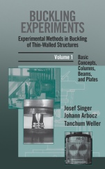 Buckling Experiments: Experimental Methods in Buckling of Thin–Walled Structures, Volume 1: Basic Concepts, Columns, Beams and Plates - ISBN 9780471956617