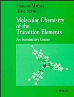 Molecular Chemistry of the Transition Elements: An Introductory Course - ISBN 9780471956877