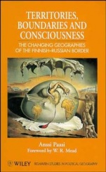 Territories, Boundaries and Consciousness: The Changing Geographies of the Finnish–Russian Border - ISBN 9780471961192
