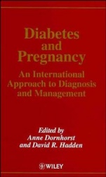 Diabetes and Pregnancy: An International Approach to Diagnosis and Management - ISBN 9780471962045