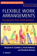 Flexible Work Arrangements: Managing the Work–Family Boundary - ISBN 9780471962281