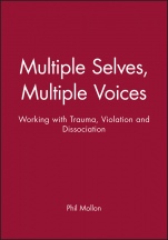 Multiple Selves, Multiple Voices: Working with Trauma, Violation and Dissociation - ISBN 9780471963301