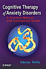 Cognitive Therapy of Anxiety Disorders: A Practice Manual and Conceptual Guide - ISBN 9780471964766