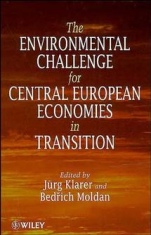 The Environmental Challenge for Central European Economies in Transition - ISBN 9780471966098