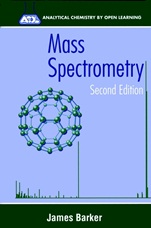 Mass Spectrometry: Analytical Chemistry by Open Learning - ISBN 9780471967620