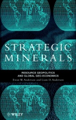 Strategic Minerals: Resource Geopolitics and Global Geo–Economics - ISBN 9780471974024