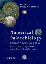 Numerical Palaeobiology: Computer–based Modelling and Analysis of Fossils and their Distributions - ISBN 9780471974055