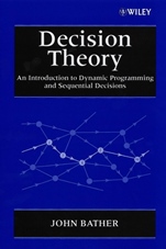 Decision Theory: An Introduction to Dynamic Programming and Sequential Decisions - ISBN 9780471976493