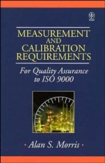 Measurement and Calibration Requirements for Quality Assurance to ISO 9000 - ISBN 9780471976851