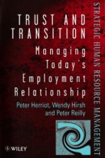 Trust and Transition: Managing Todays Employment Relationship - ISBN 9780471979296