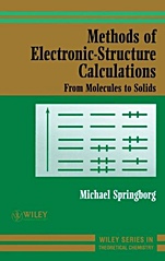 Methods of Electronic–Structure Calculations: From Molecules to Solids - ISBN 9780471979753