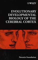 Evolutionary Developmental Biology of the Cerebral Cortex - ISBN 9780471979784