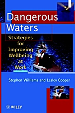 Dangerous Waters: Strategies for Improving Wellbeing at Work - ISBN 9780471982654