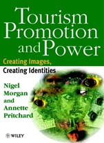 Tourism Promotion and Power: Creating Images, Creating Identities - ISBN 9780471983415