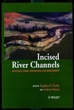 Incised River Channels: Processes, Forms, Engineering, and Management - ISBN 9780471984467