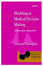 Modeling in Medical Decision Making: A Bayesian Approach - ISBN 9780471986089