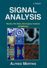 Signal Analysis: Wavelets, Filter Banks, Time–Frequency Transforms and Applications - ISBN 9780471986263