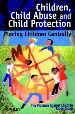 Children, Child Abuse and Child Protection: Placing Children Centrally - ISBN 9780471986416