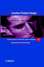 Creative Product Design: A Practical Guide to Requirements Capture Management - ISBN 9780471987208