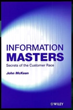Information Masters: Secrets of the Customer Race - ISBN 9780471988014
