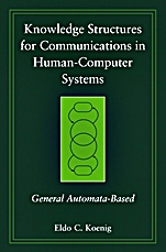 Knowledge Structures for Communications in Human–Computer Systems: General Automata–Based - ISBN 9780471998136