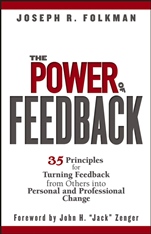 The Power of Feedback: 35 Principles for Turning Feedback from Others into Personal and Professional Change - ISBN 9780471998204