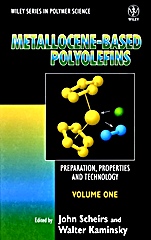 Metallocene–based Polyolefins: Preparation, Properties, and Technology Metallocene–based Polyolefins – Preparation, Properties and Technology V 1 - ISBN 9780471999119