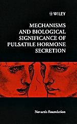 Mechanisms and Biological Significance of Pulsatile Hormone Secretion - ISBN 9780471999188