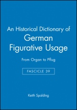 An Historical Dictionary of German Figurative Usage, Fascicle 39: From Organ to Pflug - ISBN 9780631138037