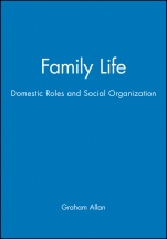 Family Life: Domestic Roles and Social Organization - ISBN 9780631142874