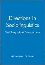 Directions in Sociolinguistics: The Ethnography of Communication - ISBN 9780631149873