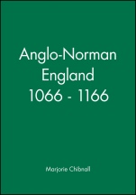Anglo–Norman England 1066 – 1166 - ISBN 9780631154396