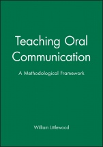 Teaching Oral Communication: A Methodological Framework - ISBN 9780631154563